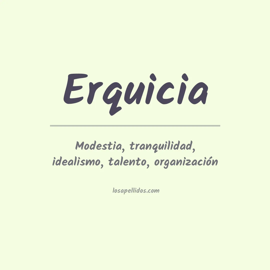 Significado del Apellido Erquicia