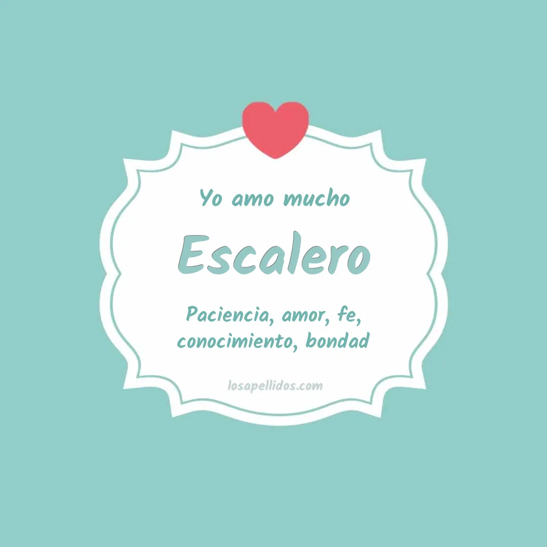 Yo amo mucho Escalero
