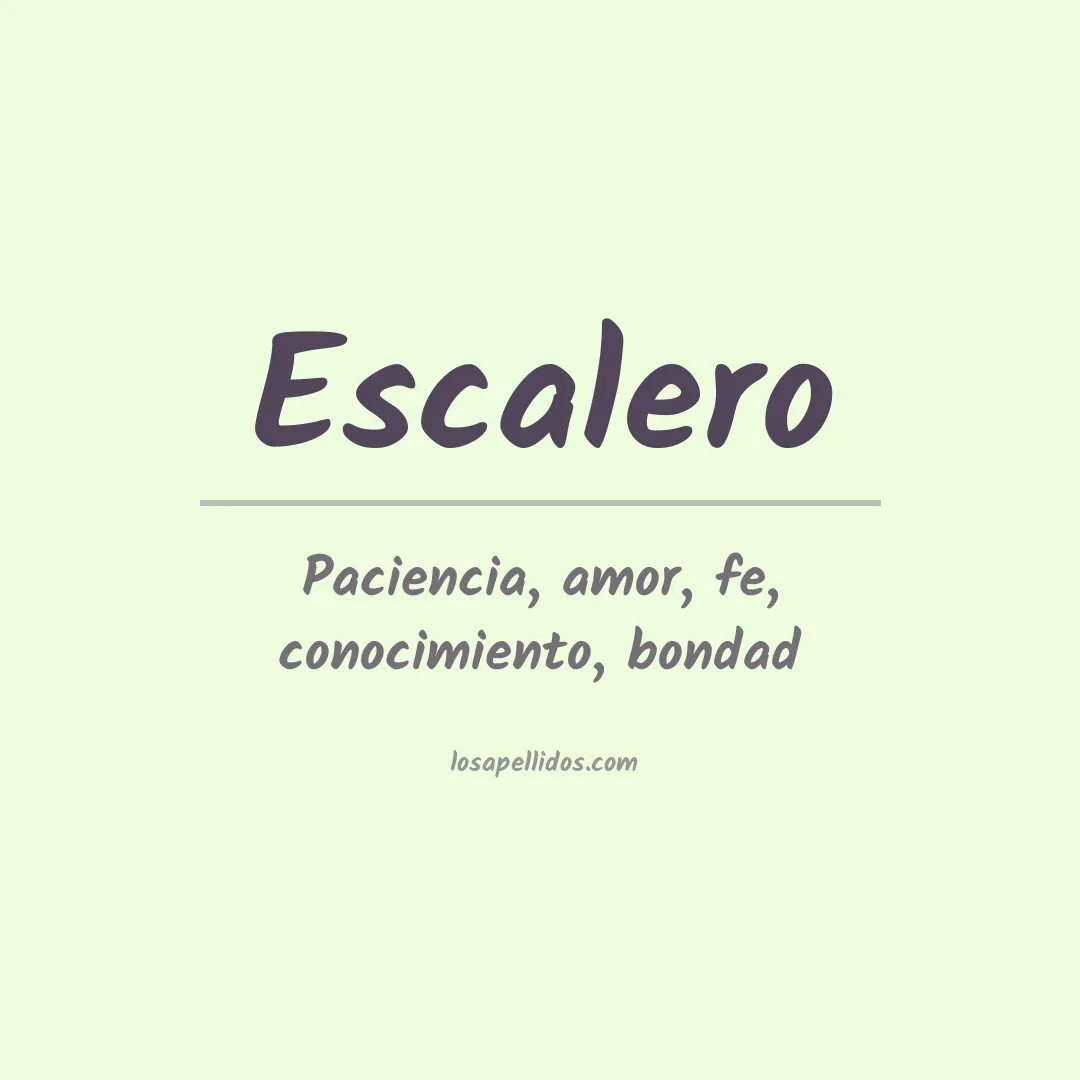 Significado del Apellido Escalero