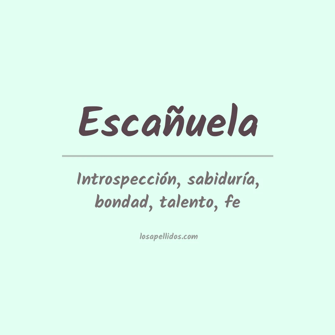 Significado del Apellido Escañuela