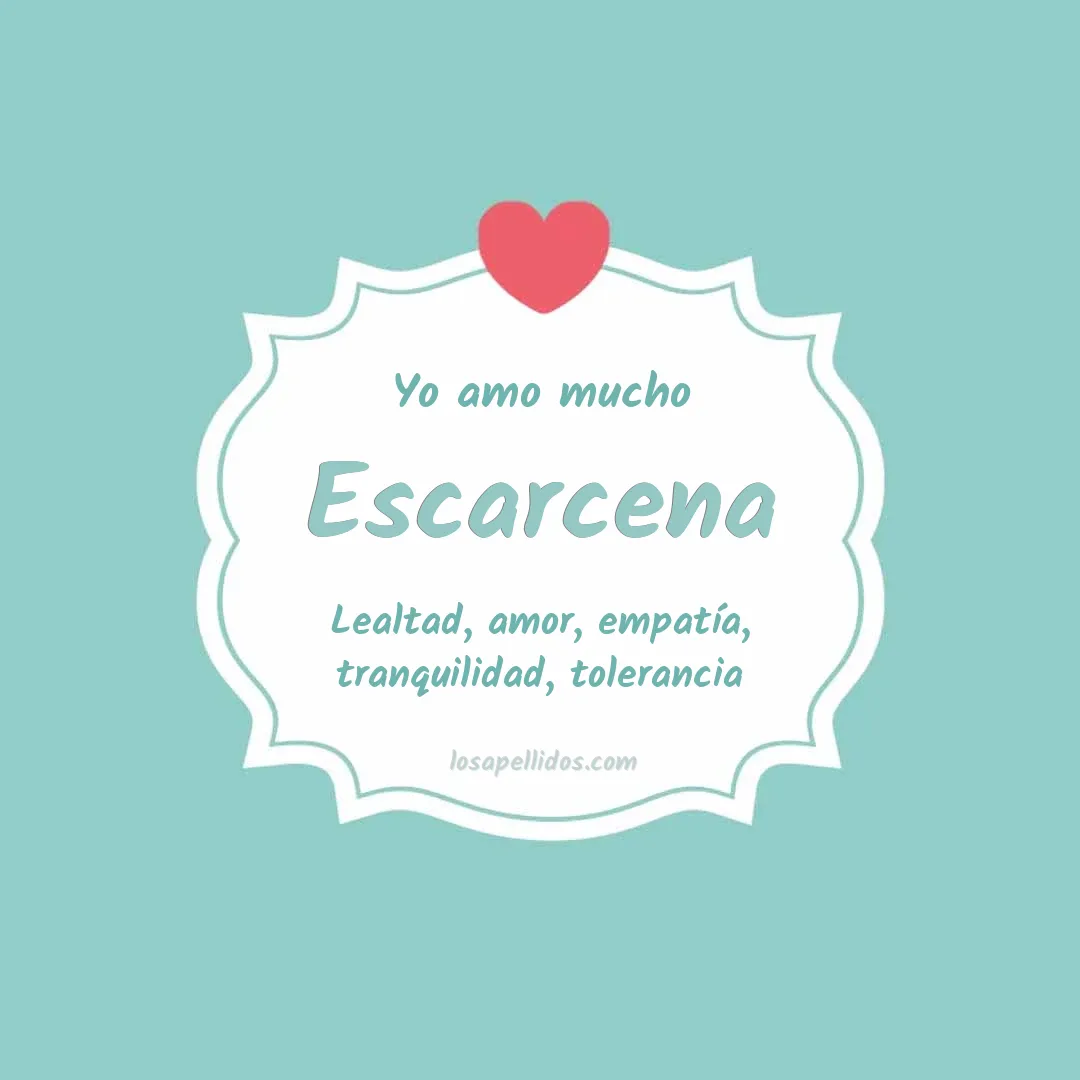 Yo amo mucho Escarcena