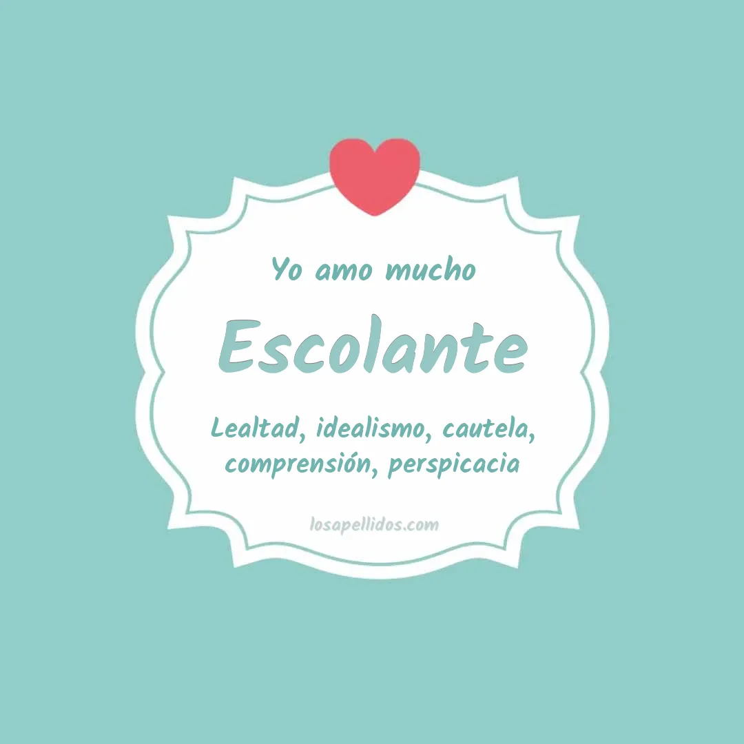 Yo amo mucho Escolante
