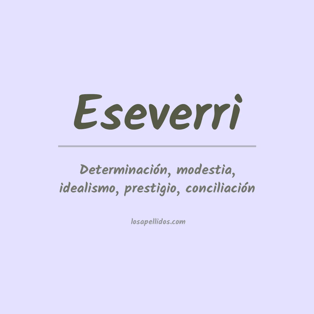 Significado del Apellido Eseverri