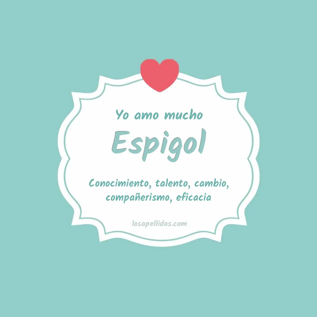 Yo amo mucho Espigol