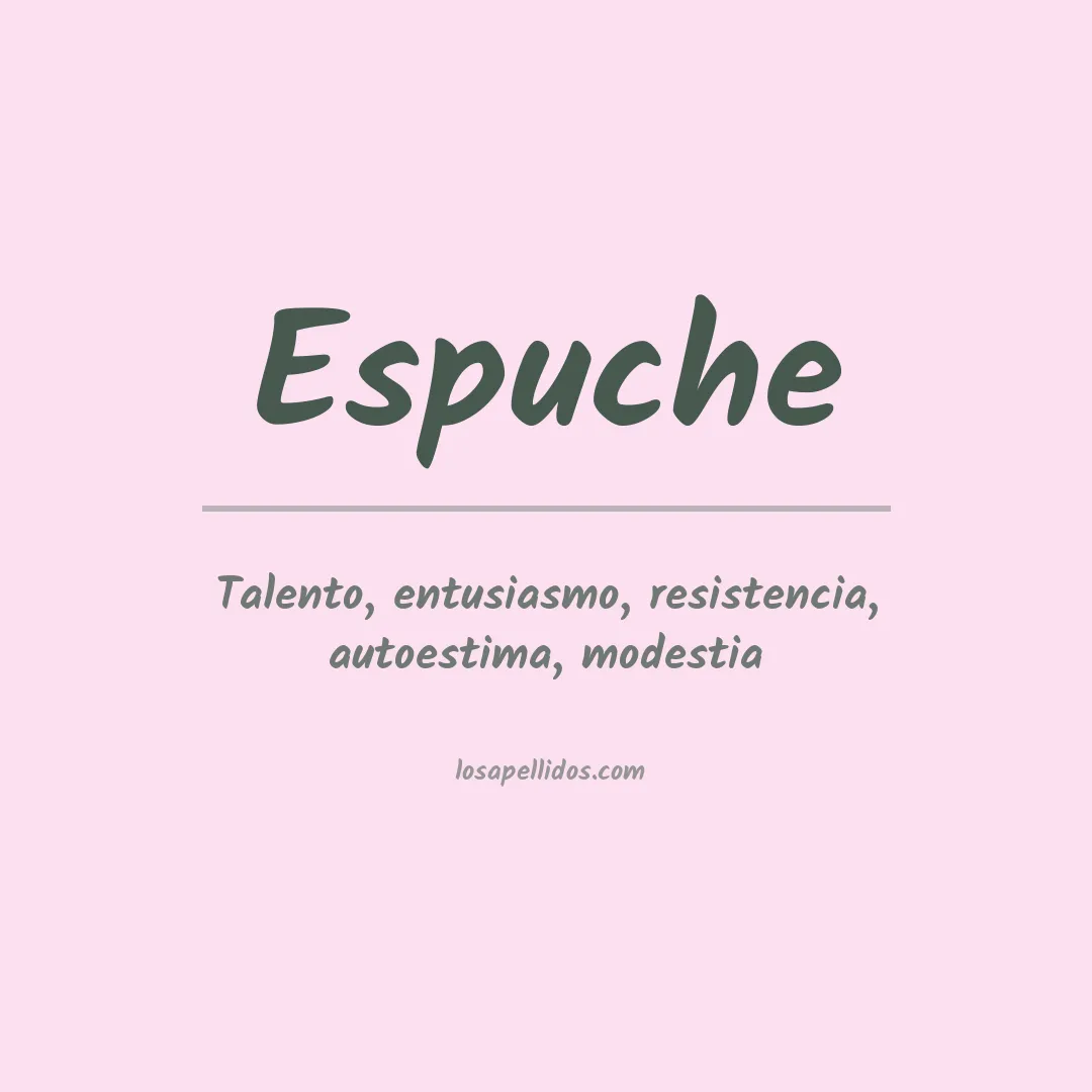 Significado del Apellido Espuche