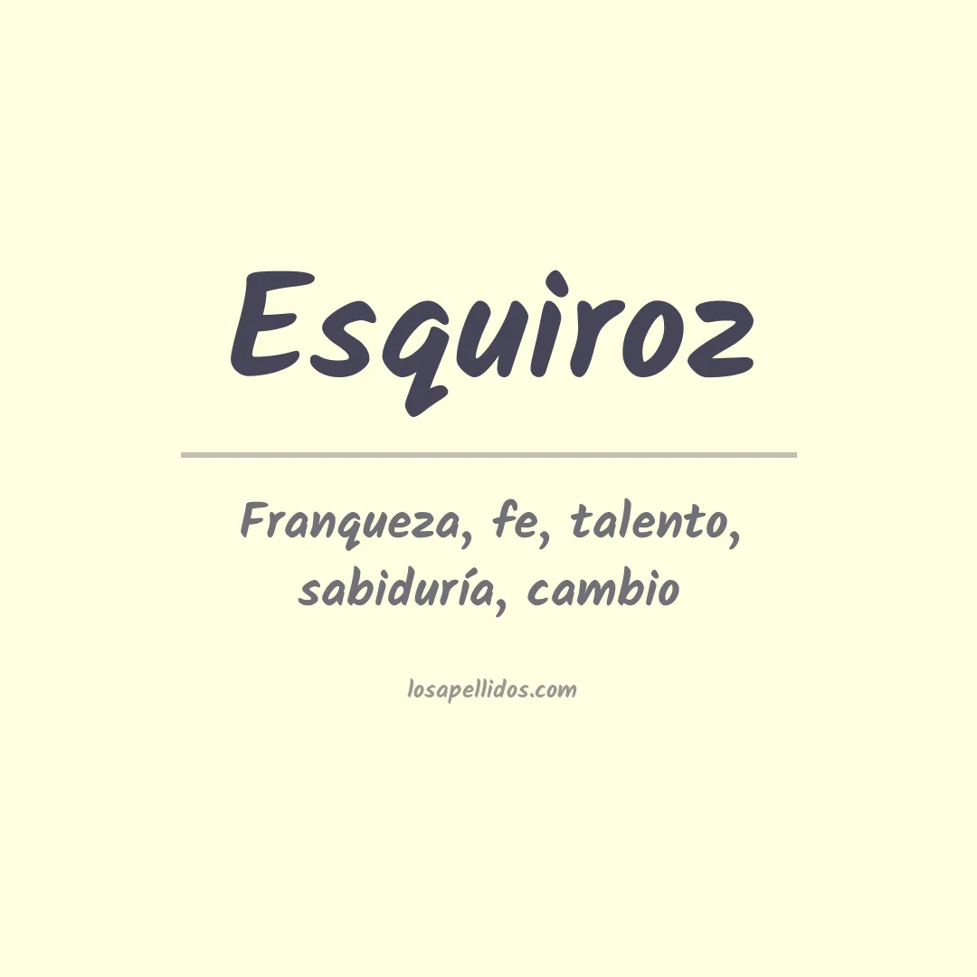 Significado del Apellido Esquiroz