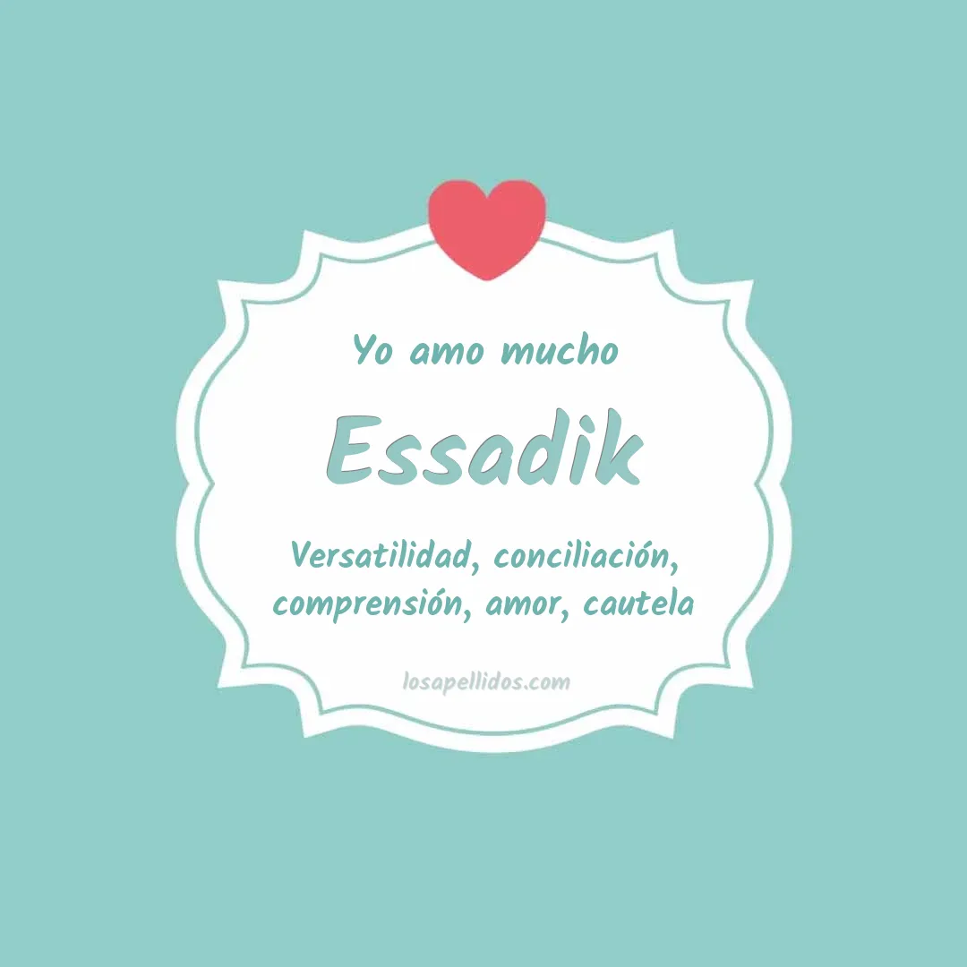 Yo amo mucho Essadik