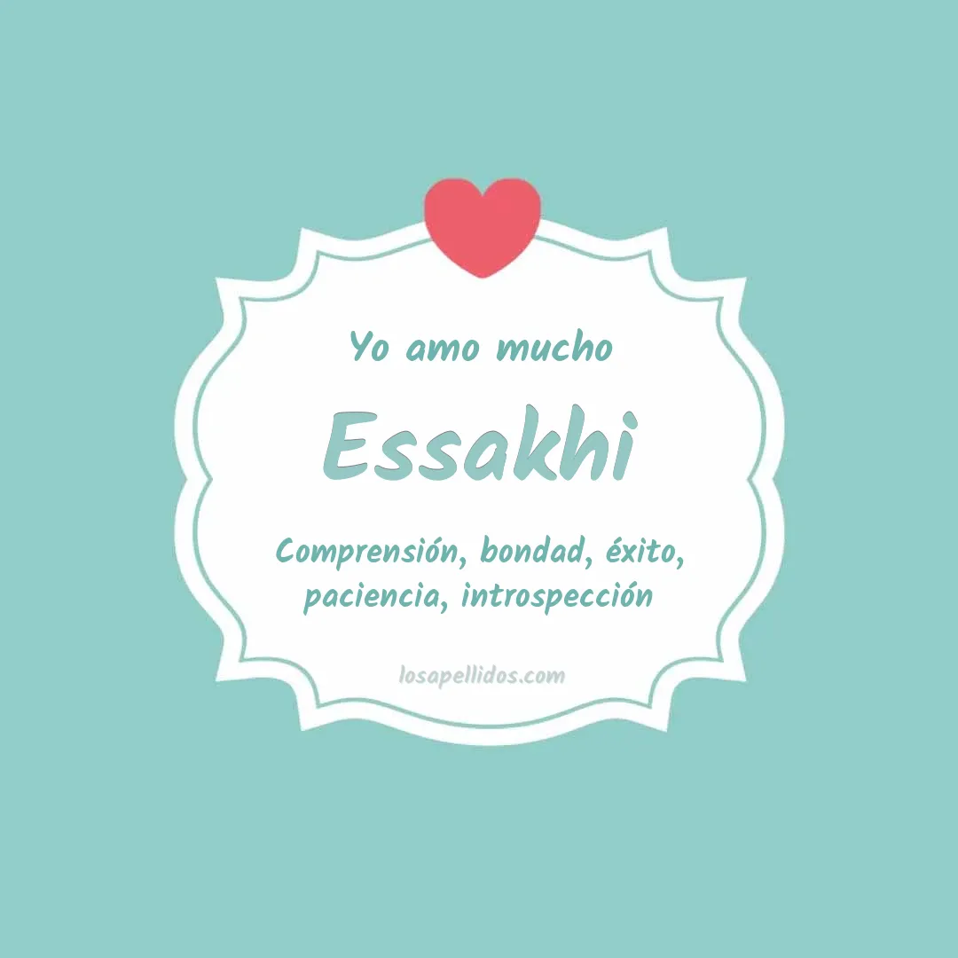 Yo amo mucho Essakhi
