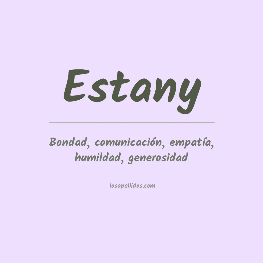 Significado del Apellido Estany