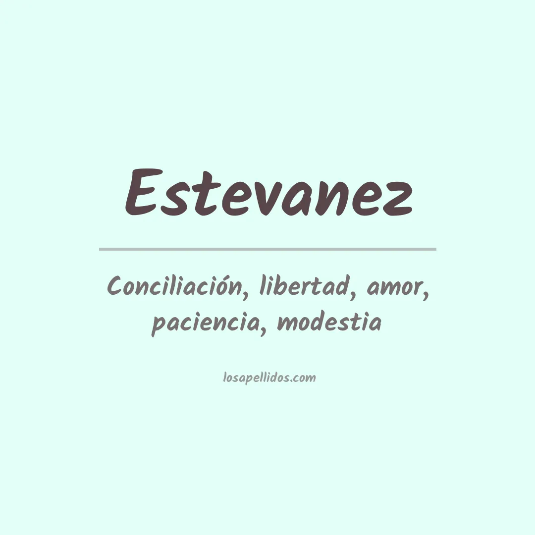 Significado del Apellido Estevanez