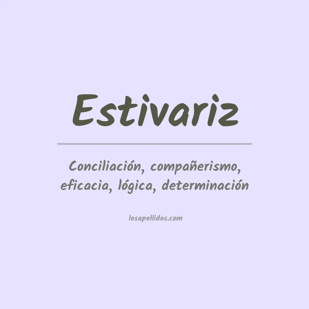 Significado del Apellido Estivariz
