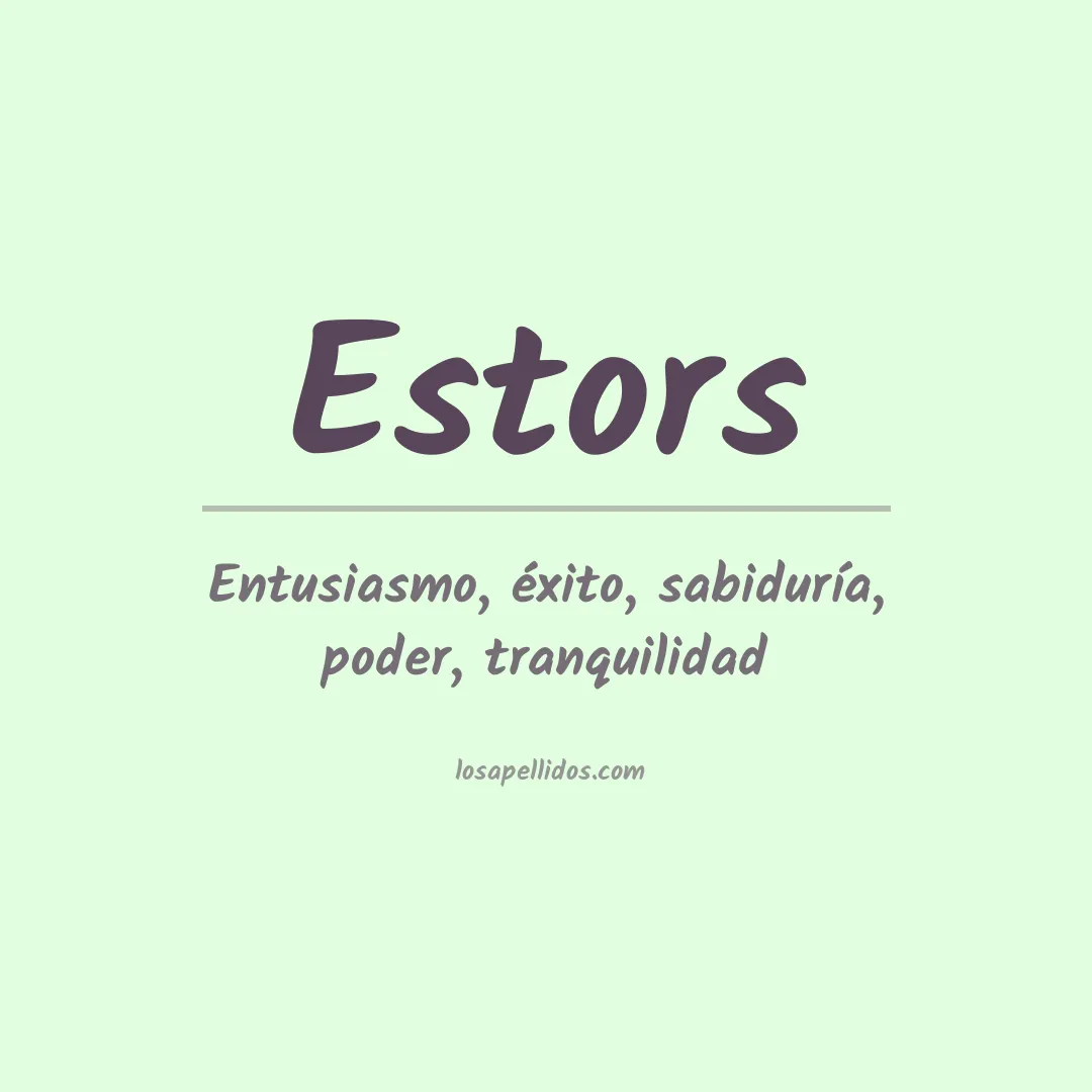 Significado del Apellido Estors