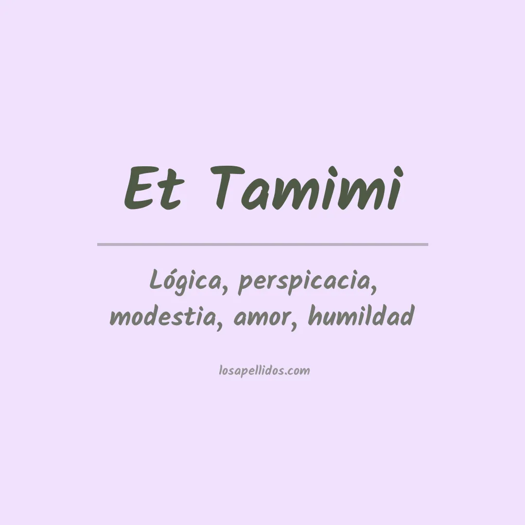 Significado del Apellido Et tamimi