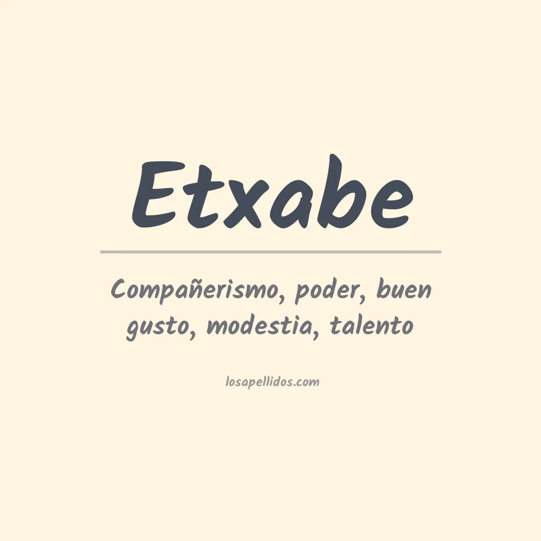 Significado del Apellido Etxabe