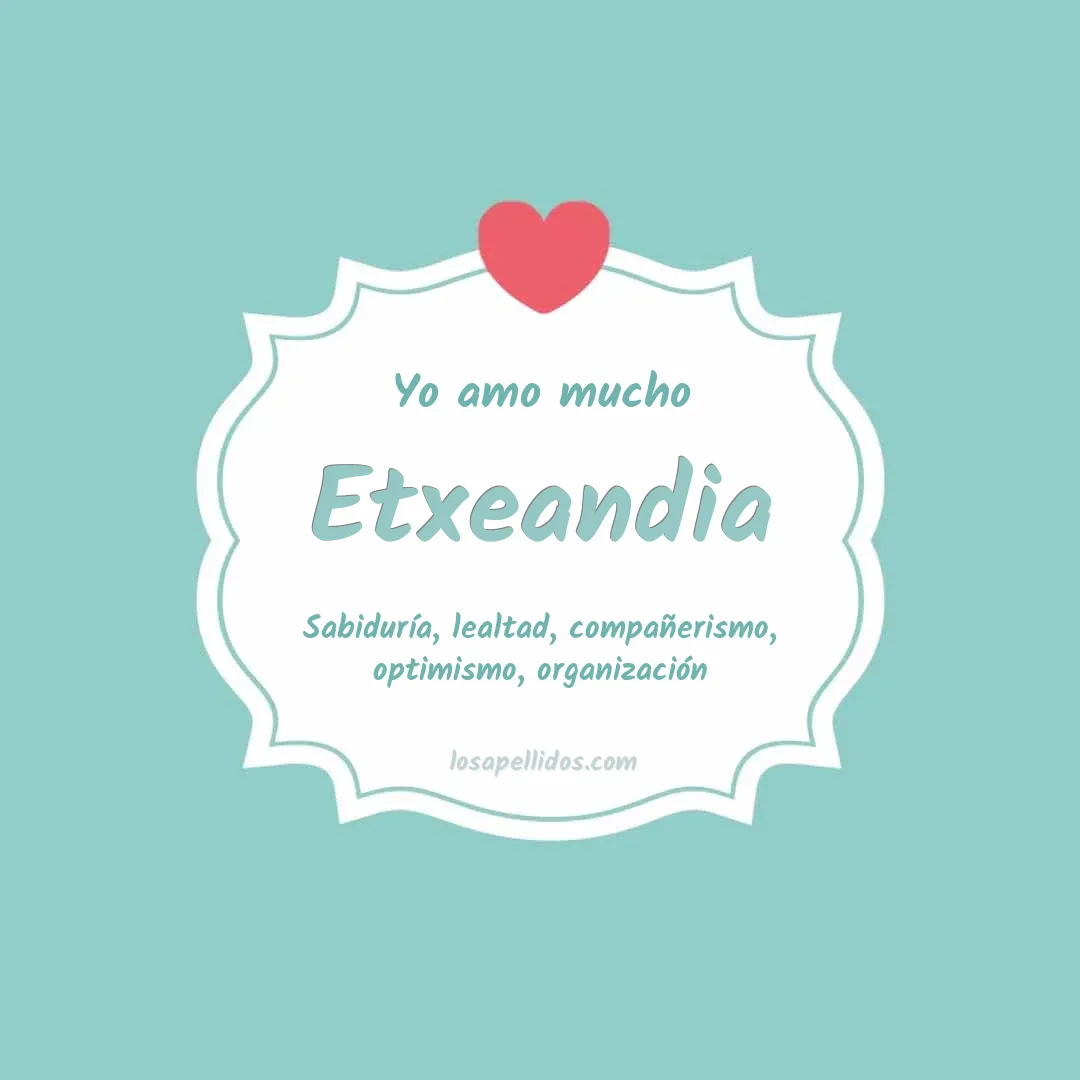 Yo amo mucho Etxeandia