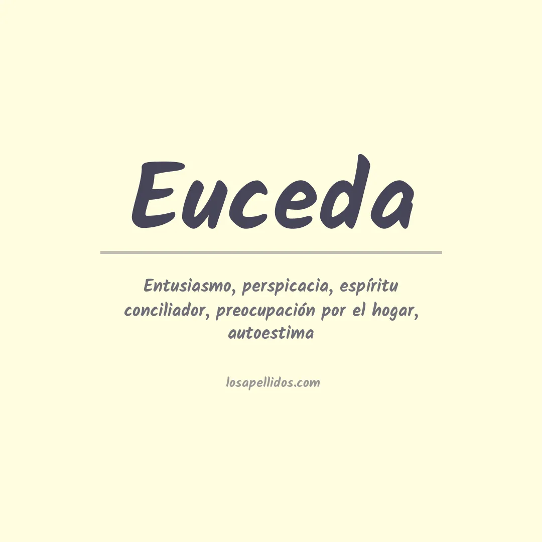 Significado del Apellido Euceda