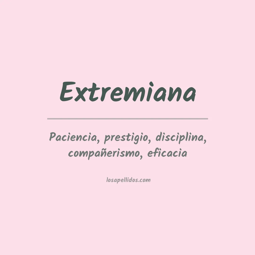 Significado del Apellido Extremiana