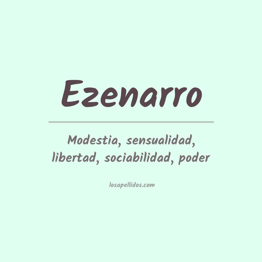Significado del Apellido Ezenarro