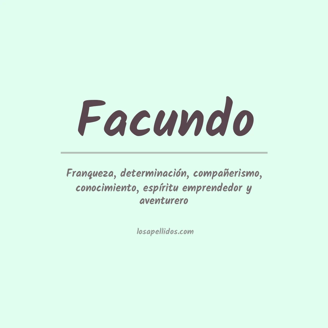 Significado del Apellido Facundo