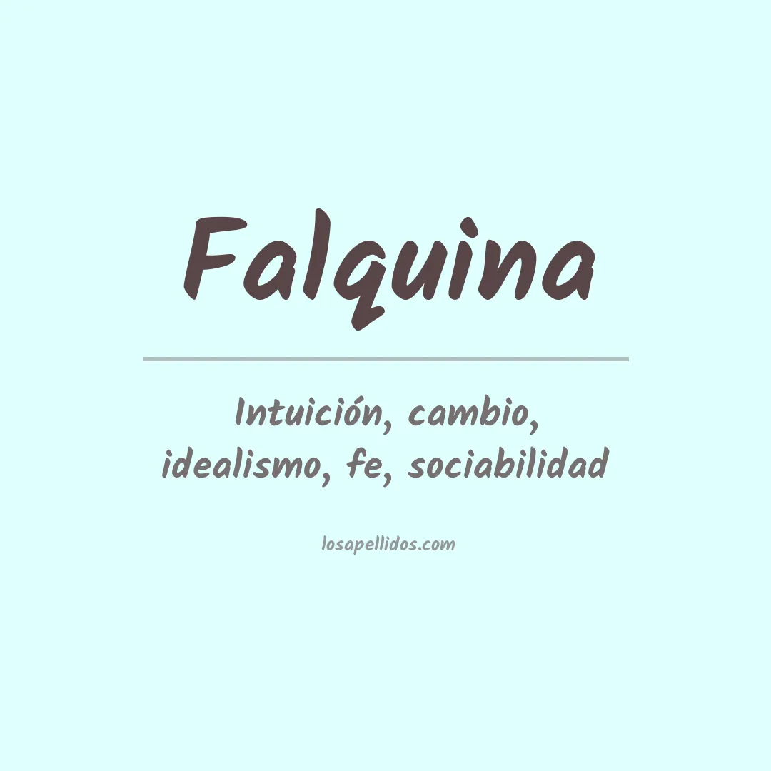 Significado del Apellido Falquina