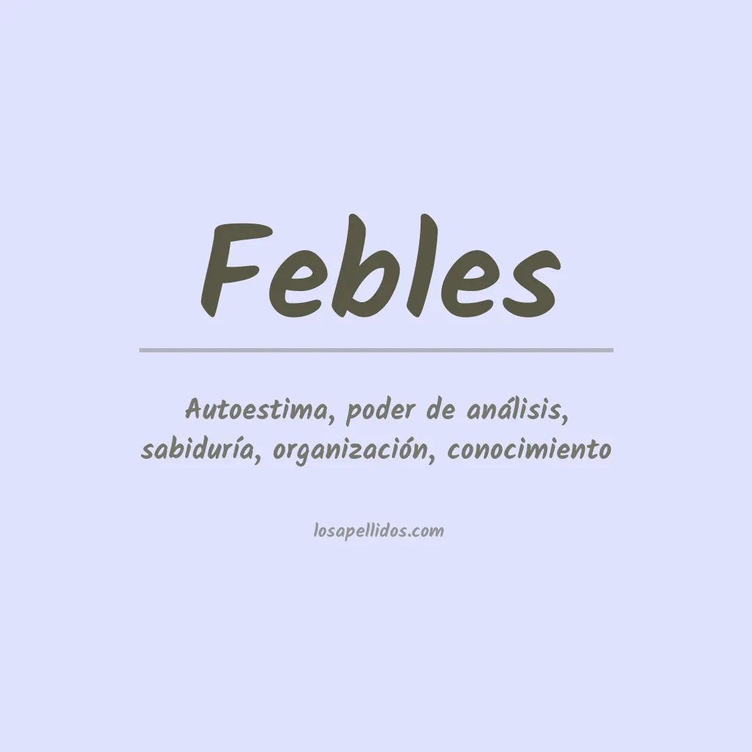 Significado del Apellido Febles