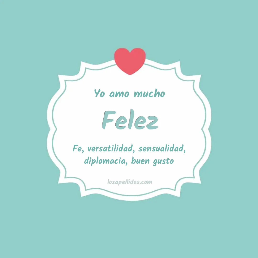 Yo amo mucho Felez