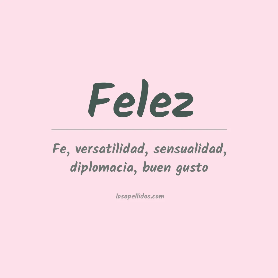 Significado del Apellido Felez