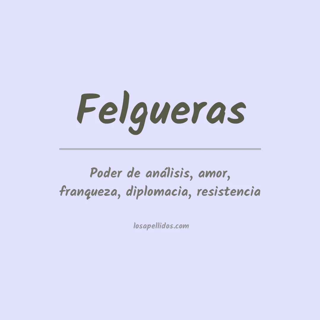 Significado del Apellido Felgueras