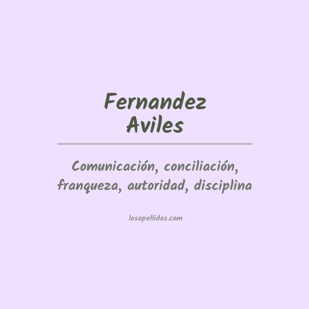 Significado del Apellido Fernandez aviles