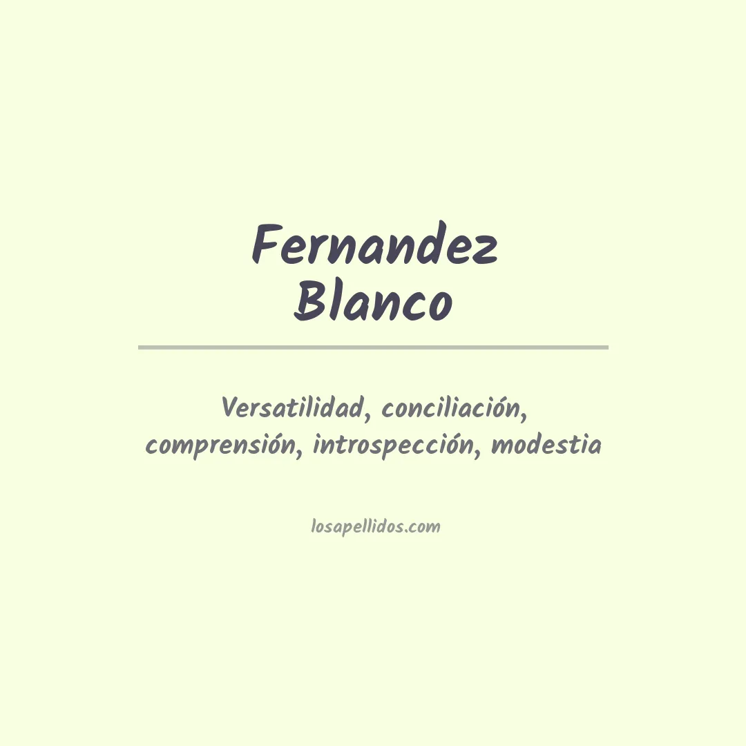 Significado del Apellido Fernandez blanco