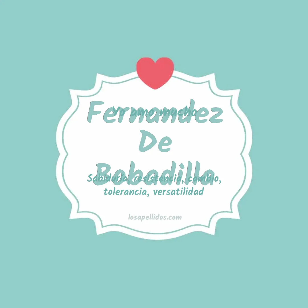 Yo amo mucho Fernandez de bobadilla