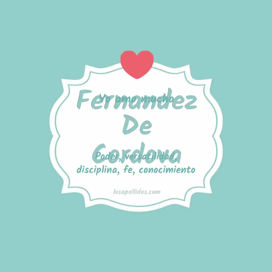 Yo amo mucho Fernandez de cordova