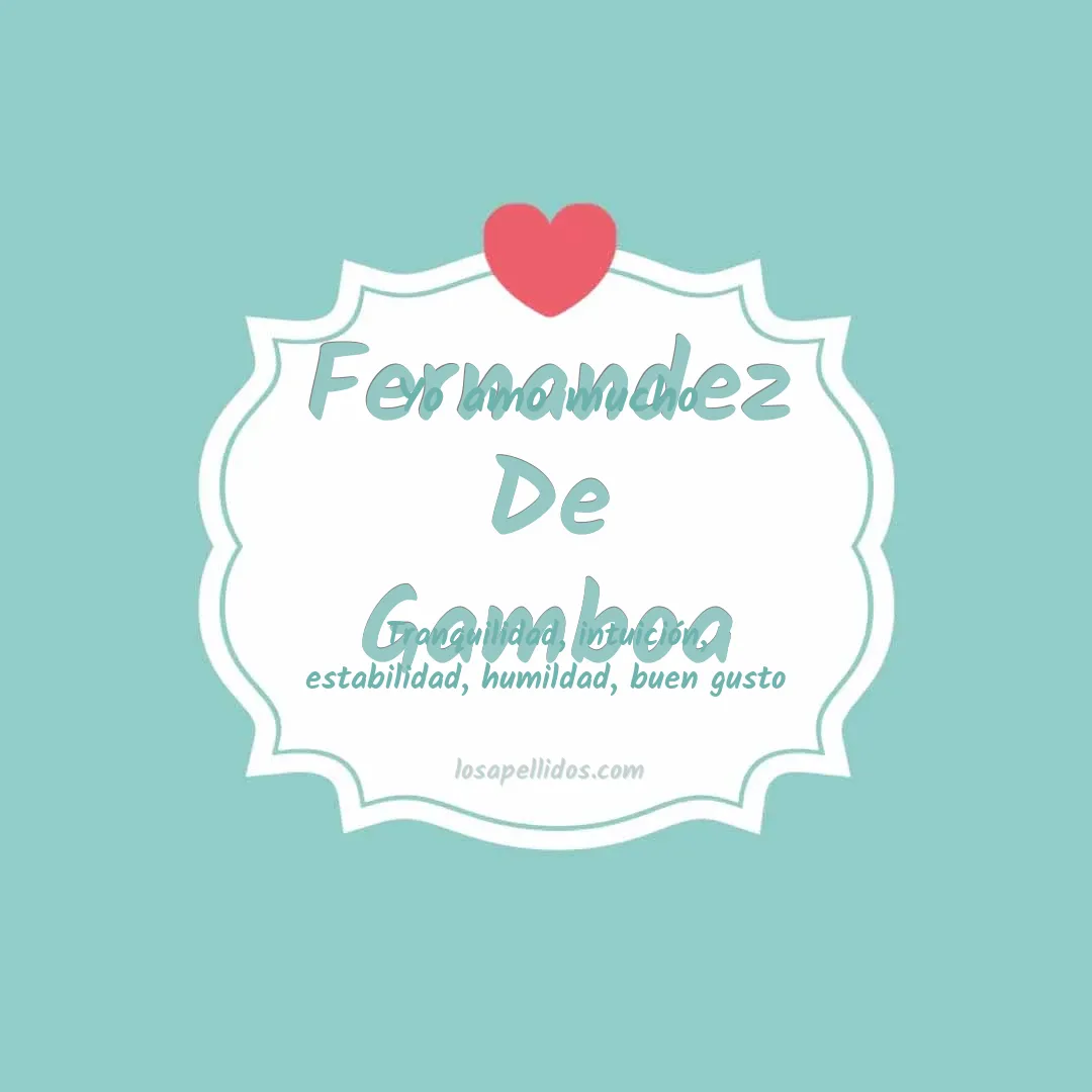 Yo amo mucho Fernandez de gamboa