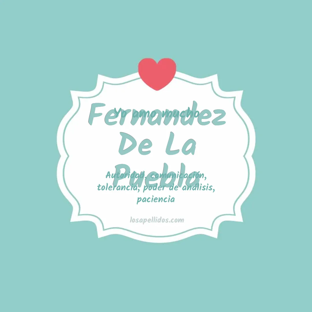 Yo amo mucho Fernandez de la puebla