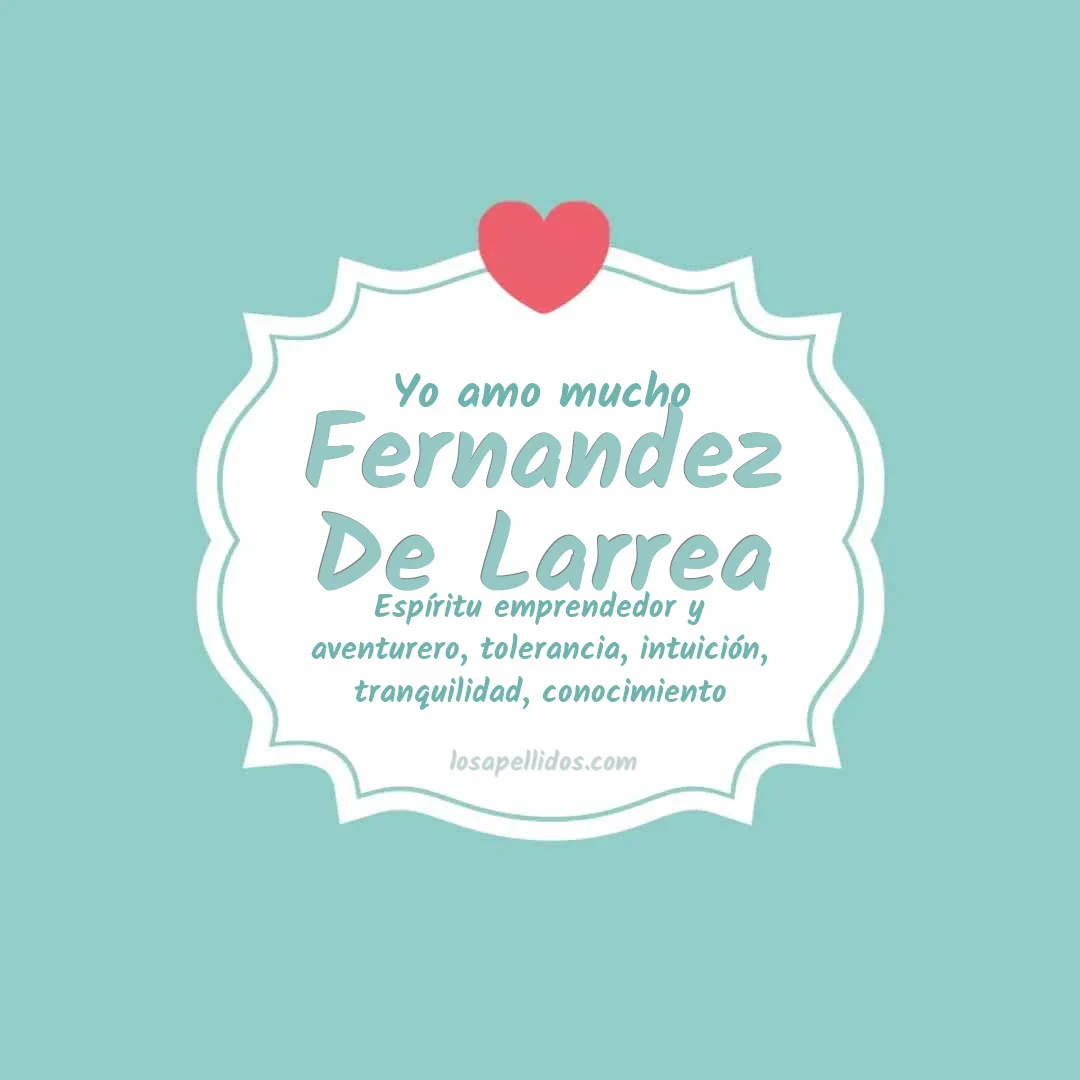 Yo amo mucho Fernandez de larrea