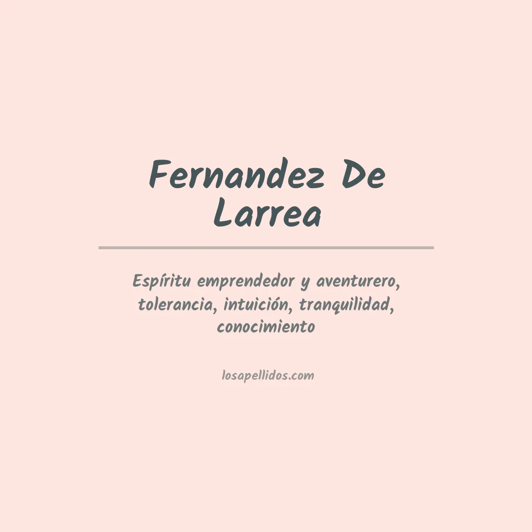 Significado del Apellido Fernandez de larrea