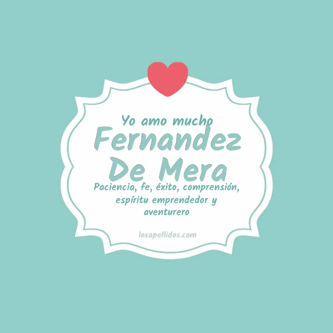 Yo amo mucho Fernandez de mera