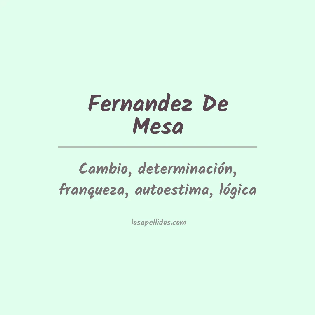 Significado del Apellido Fernandez de mesa