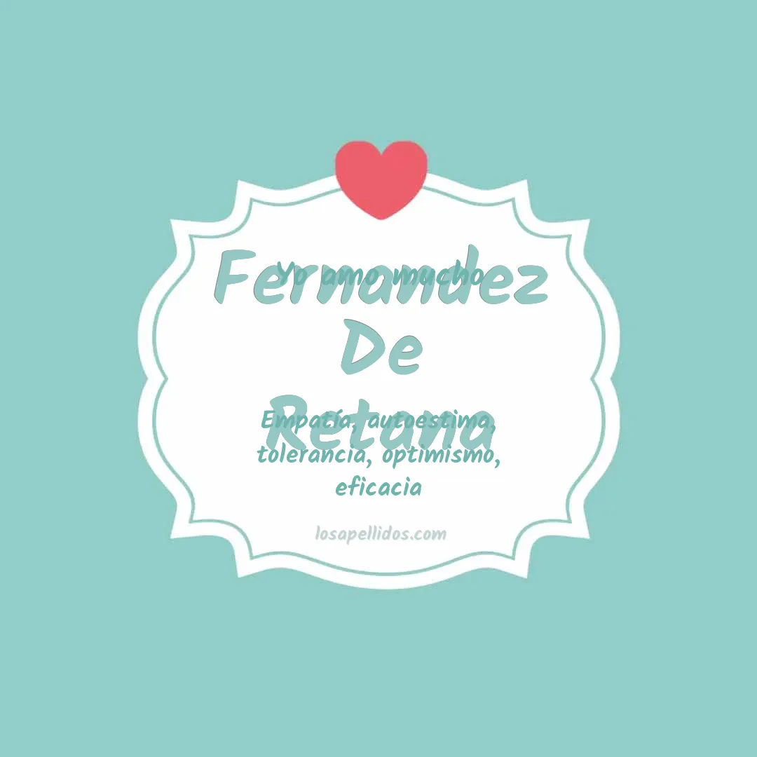 Yo amo mucho Fernandez de retana
