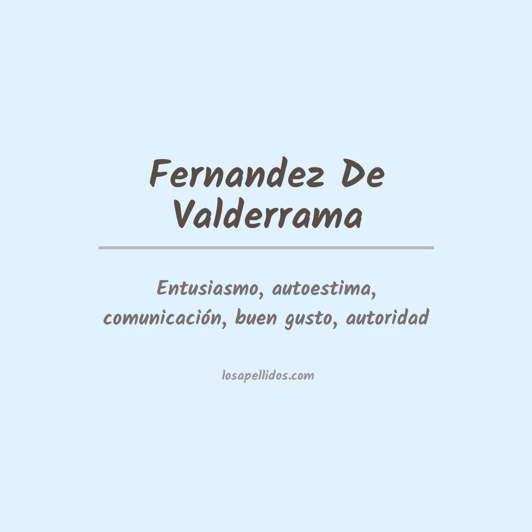 Significado del Apellido Fernandez de valderrama