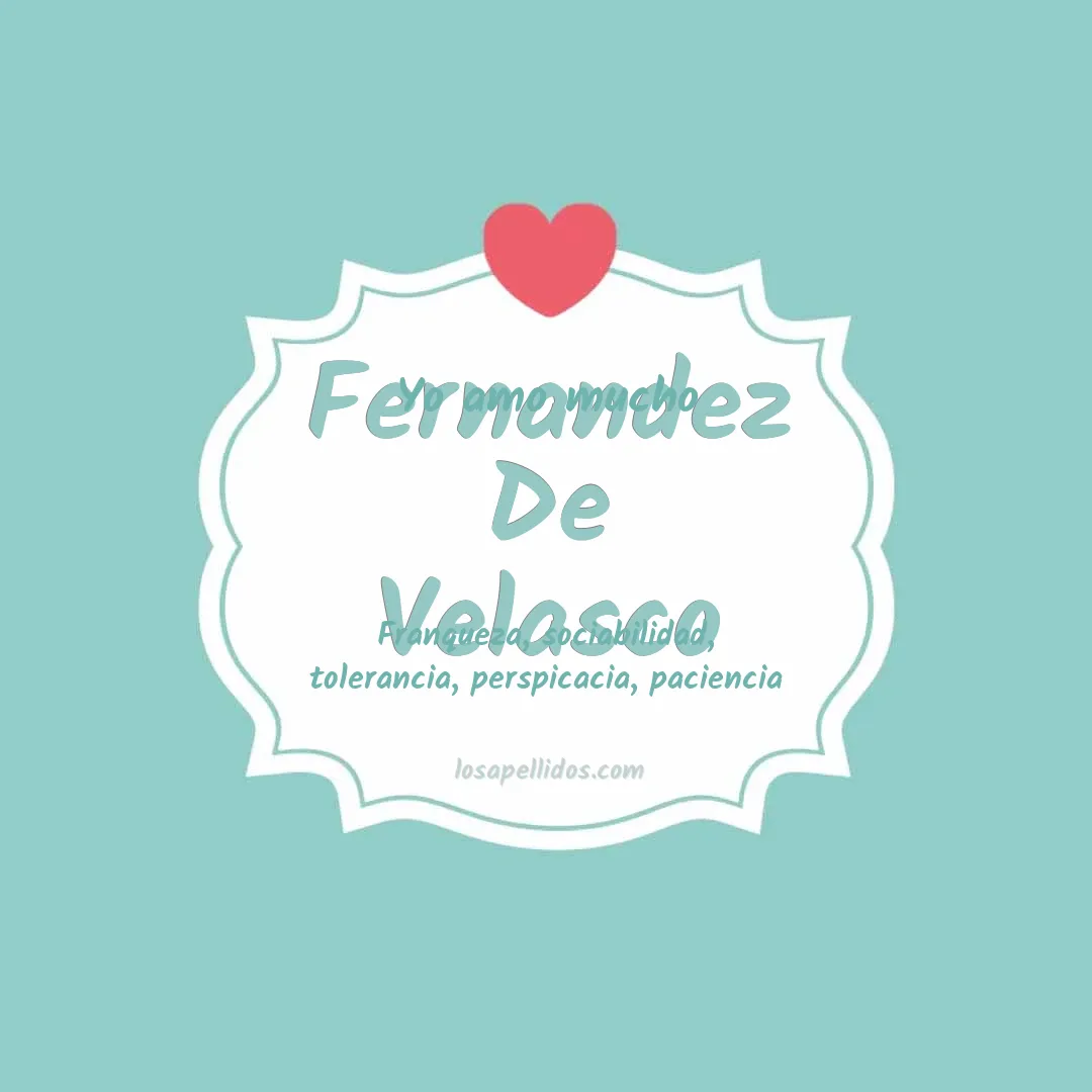 Yo amo mucho Fernandez de velasco