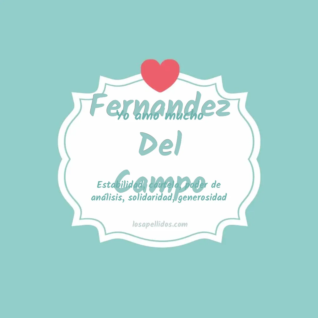 Yo amo mucho Fernandez del campo