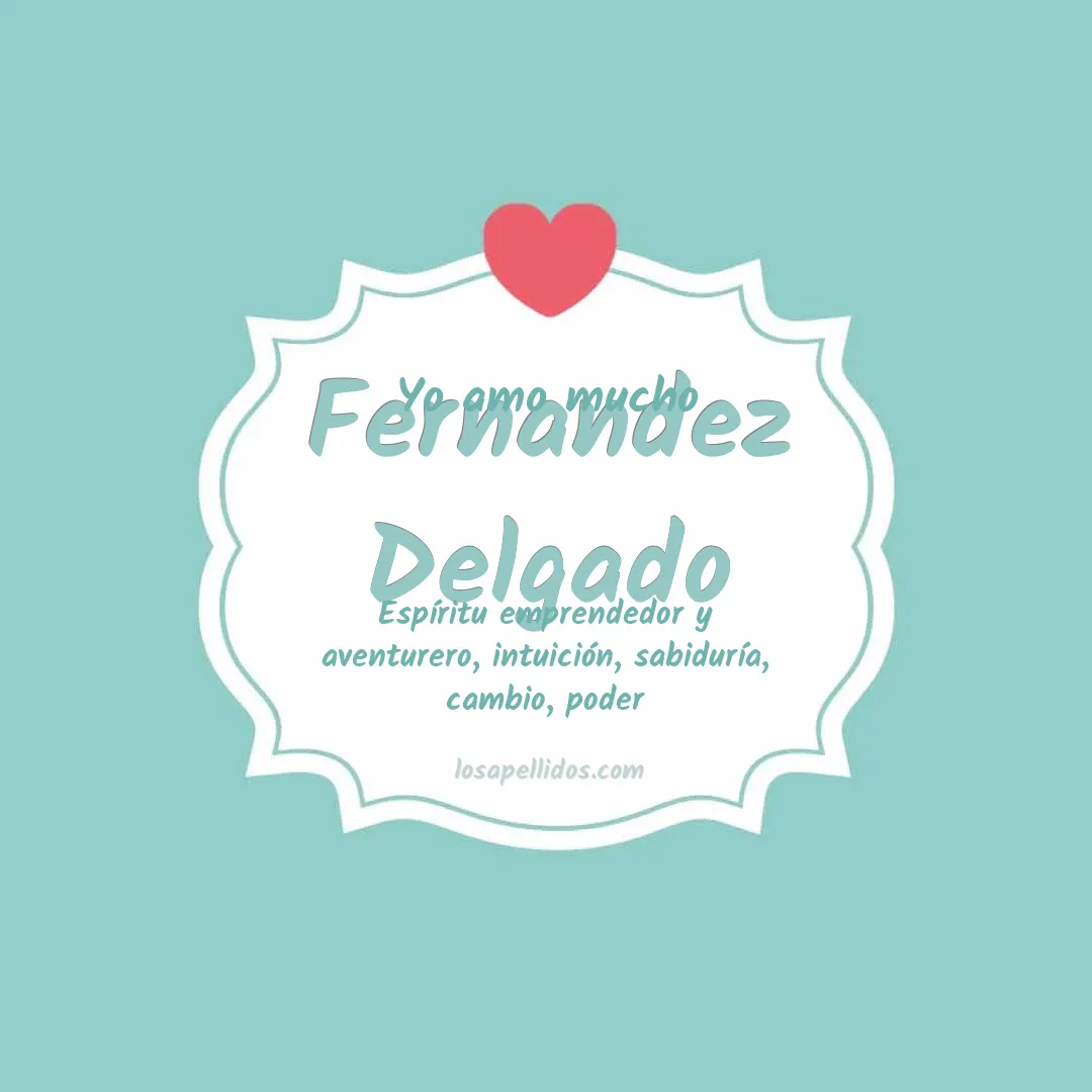 Yo amo mucho Fernandez delgado