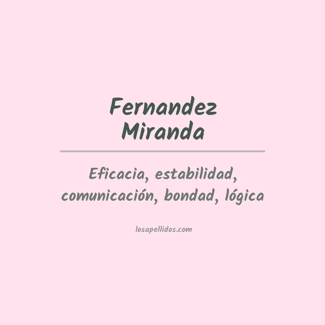 Significado del Apellido Fernandez miranda
