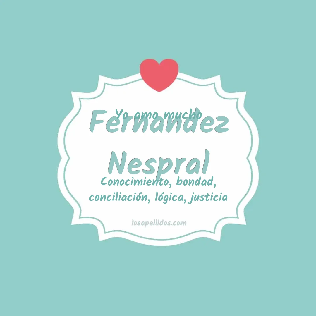 Yo amo mucho Fernandez nespral