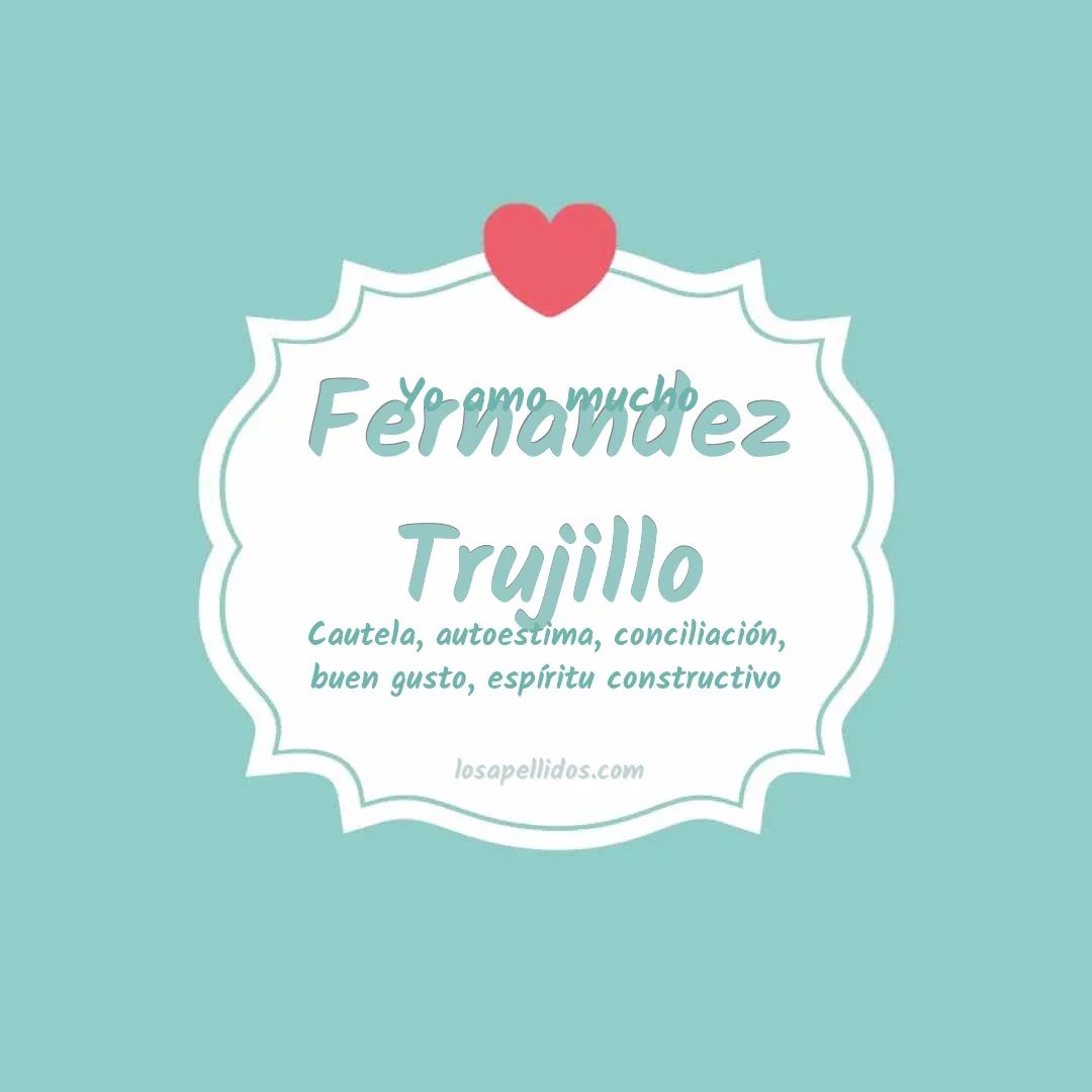 Yo amo mucho Fernandez trujillo