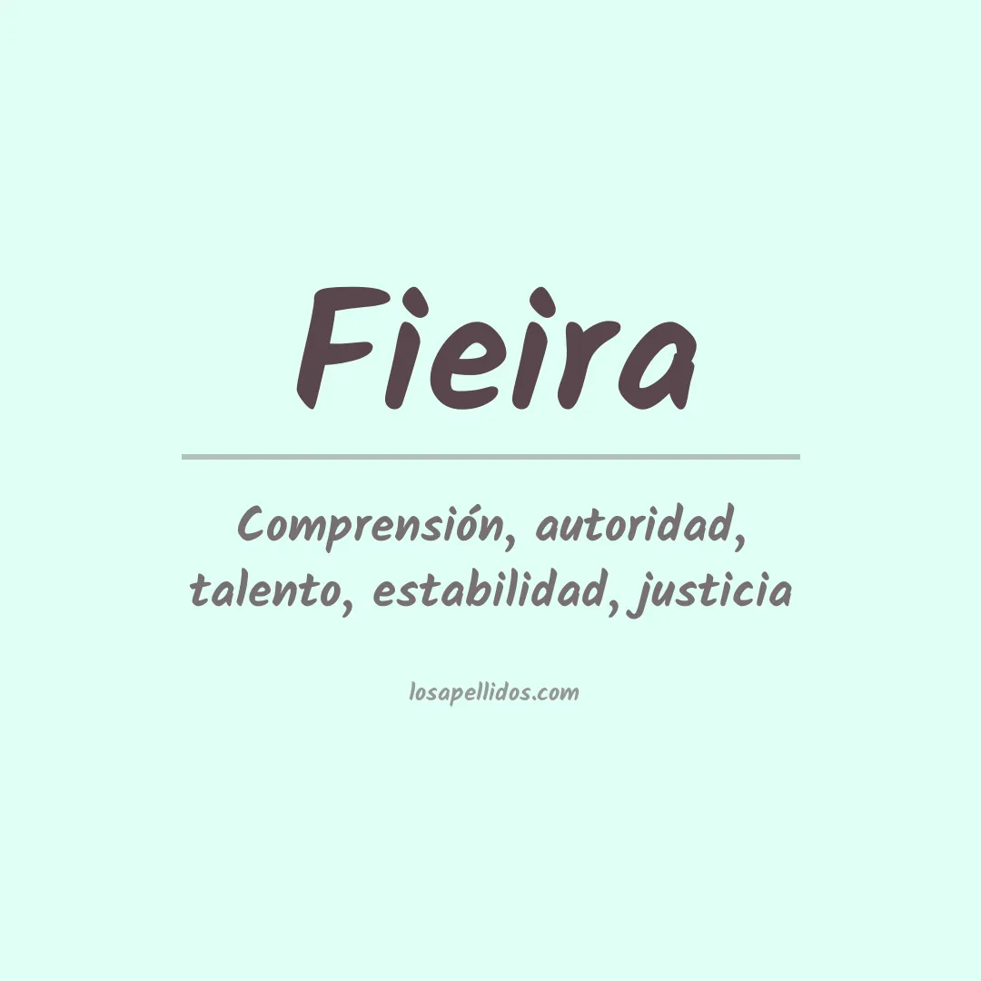Significado del Apellido Fieira