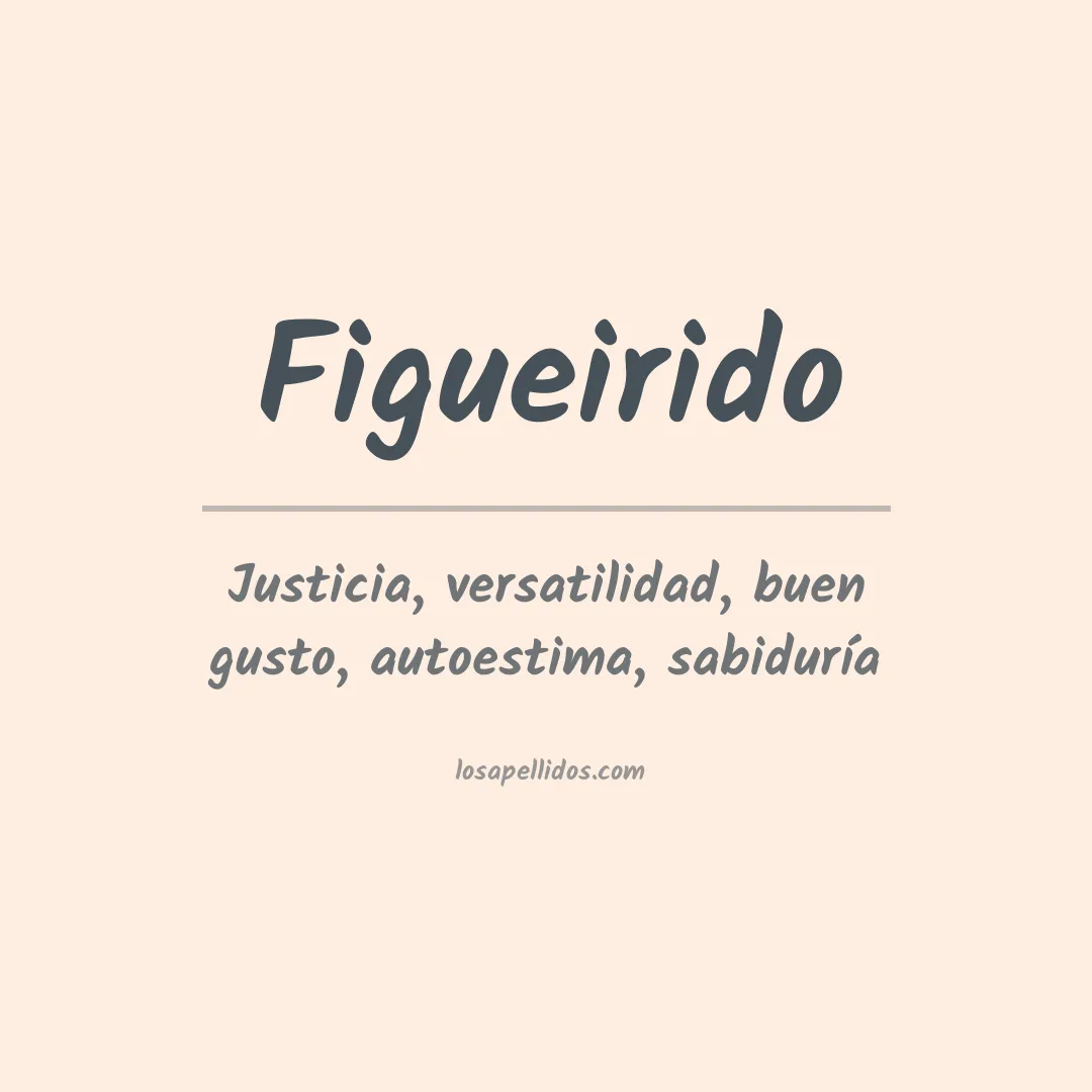 Significado del Apellido Figueirido