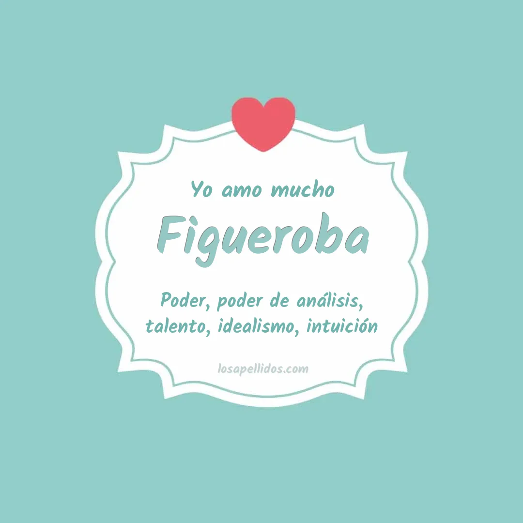Yo amo mucho Figueroba