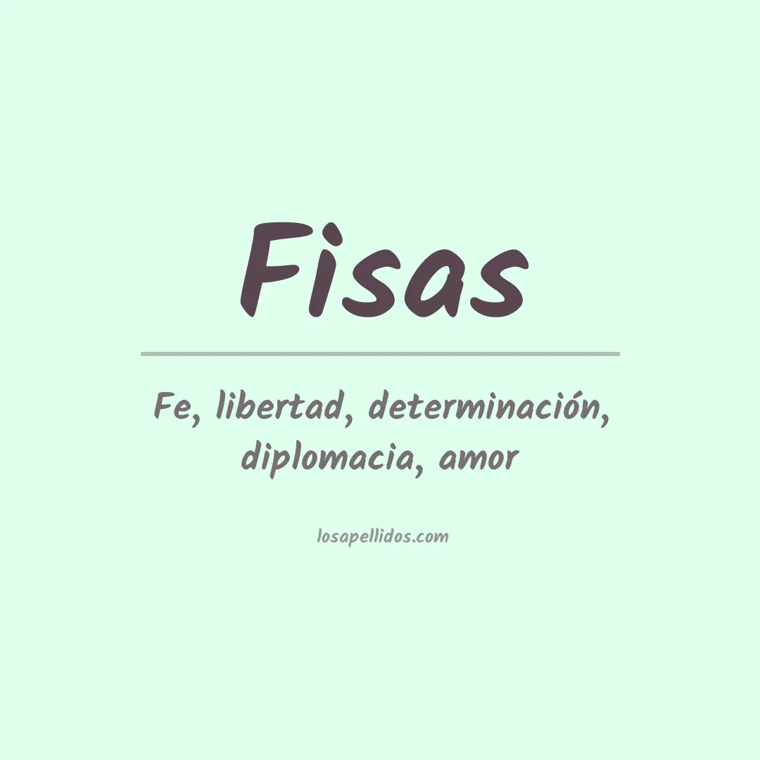 Significado del Apellido Fisas